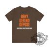 Universal Healthcare Now Deny Defend Depose Shirt Tshirt Hoodie Sweatshirt Gifts For Men Women Unique revetee 9