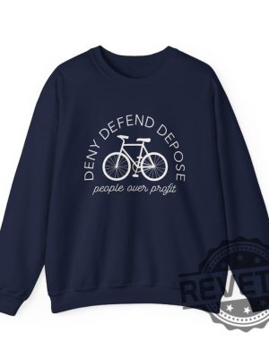 Deny Defend Depose People Over Profit Unisex Crewneck Sweatshirt T Shirt Hoodie Tee Gifts For Men Women Unique revetee 8