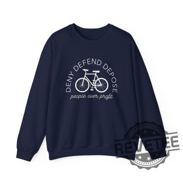 Deny Defend Depose People Over Profit Unisex Crewneck Sweatshirt T Shirt Hoodie Tee Gifts For Men Women Unique revetee 8