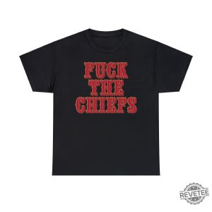 Kansas City Chiefs Fck The Chiefs Unisex T Shirt Hoodie Sweatshirt Gift For Fan Tee Gifts Gift For Men Women Unique revetee 1