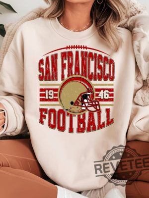 Retro San Francisco 49Ers Football Sweater Sweatshirt Hoodie Unique T Shirt Gift For Fan Men Women Tee Gifts Vintage revetee 3