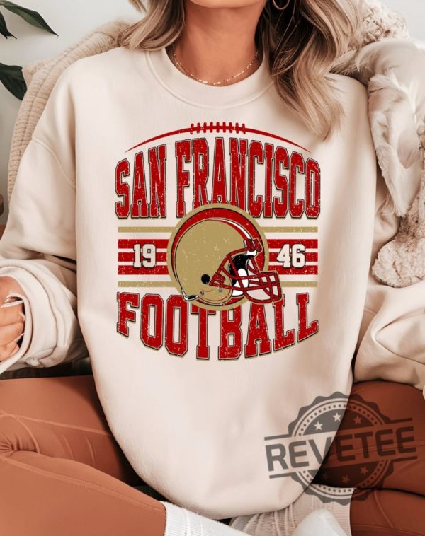 Retro San Francisco 49Ers Football Sweater Sweatshirt Hoodie Unique T Shirt Gift For Fan Men Women Tee Gifts Vintage revetee 3