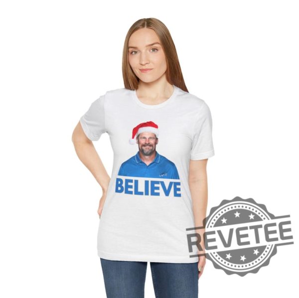 Believe In Dan Campbell Detroit Lions Funny Christmas T Shirt Hoodie Sweatshirt Gifts For Lions Fan Gift Football Season Shirts Tee Tshirt Unique revetee 2