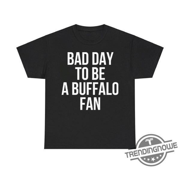 Dan Campbell Bad Day To Be A Buffalo Fan Shirt Hilarious Design For Lions Fans trendingnowe 1