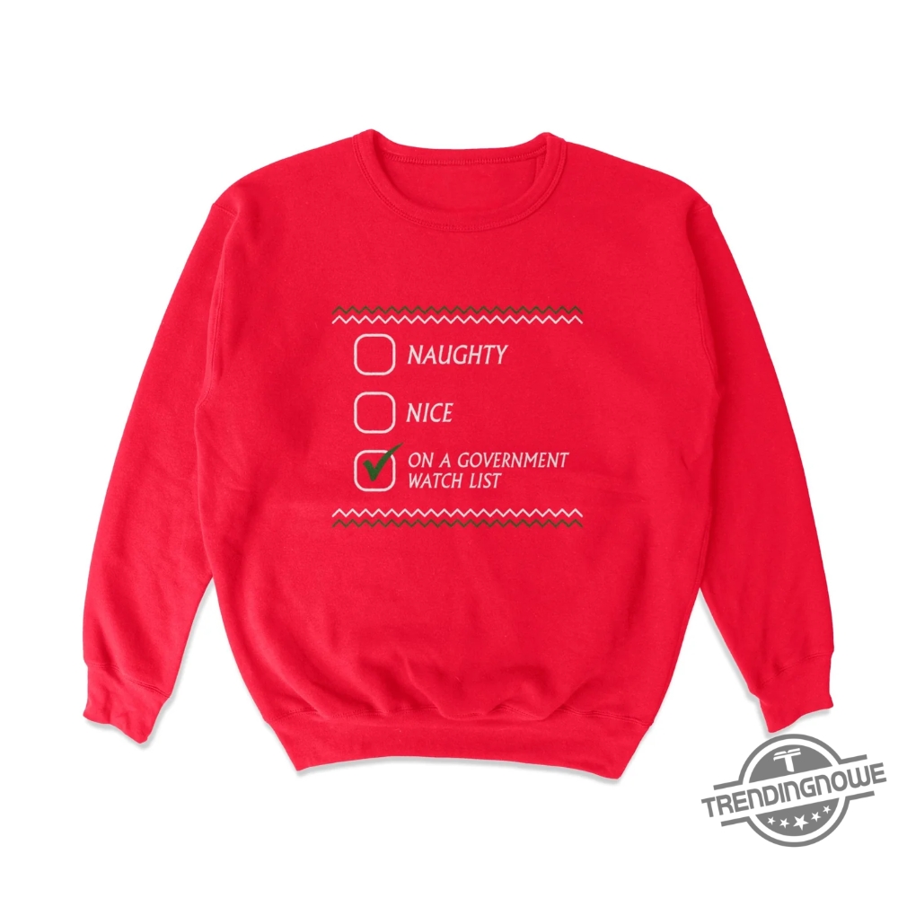 On A Government Watch List Shirt - Bold And Eye Catching Statement Tee 6 On A Government Watch List Shirt – Bold and Eye Catching Statement Tee