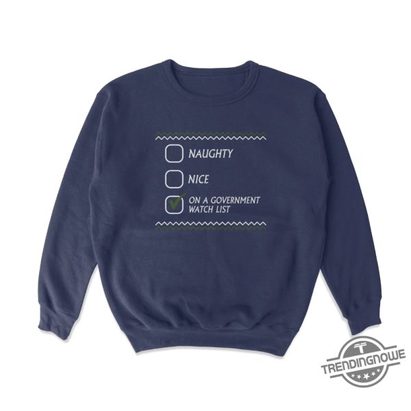 On A Government Watch List Shirt Bold And Eye Catching Statement Tee trendingnowe 2