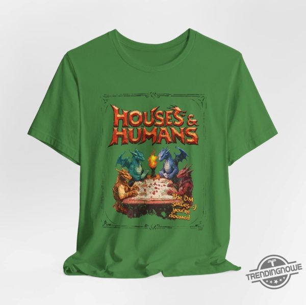 Houses And Humans Dd Shirt Celebrate Your Love For Dd With This Playful Tee trendingnowe 1
