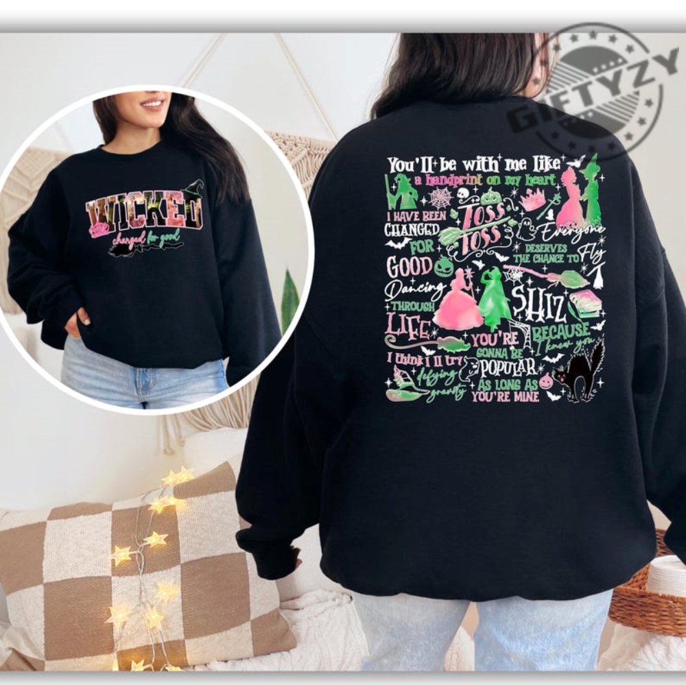 Aesthetic Changed For Good Sweatshirt And Hoodie Wizard Of Oz Sweatshirt Changed For Good Hoodie Wicked Defy Gravity Tshirt Wizard Of Oz Gift