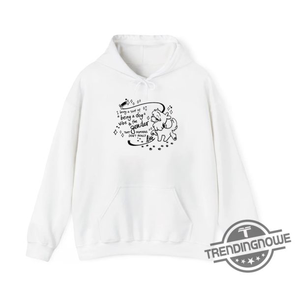 I Bring A Sort Of Being A Dog Vibe To The Gender Shirt Playful And Quirky Design For Unique Style trendingnowe 2