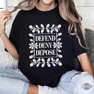 defend deny depose social activist shirt