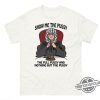 Show Me The Pussy The Full Pussy Shirt Edgy And Eyecatching Tee For Bold Statements trendingnowe 1