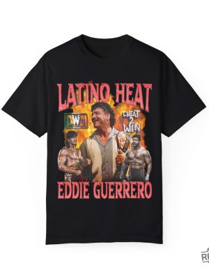 Lwo Latino Heat Eddie Guerrero Wwe Tribute Tee Shirt Hoodie Sweatshirt Gift For Fan Women Men Daughter Son Birthday Gift Shirts Tshirt Unique revetee 3