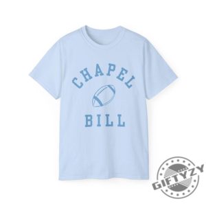 Unc Chapel Bill Tee University Of North Carolina Chapel Hill Sweatshirt Bill Belichick Gdtbath Tshirt giftyzy 2