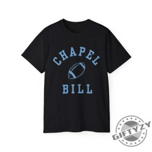 Unc Chapel Bill Tee University Of North Carolina Chapel Hill Sweatshirt Bill Belichick Gdtbath Tshirt giftyzy 7