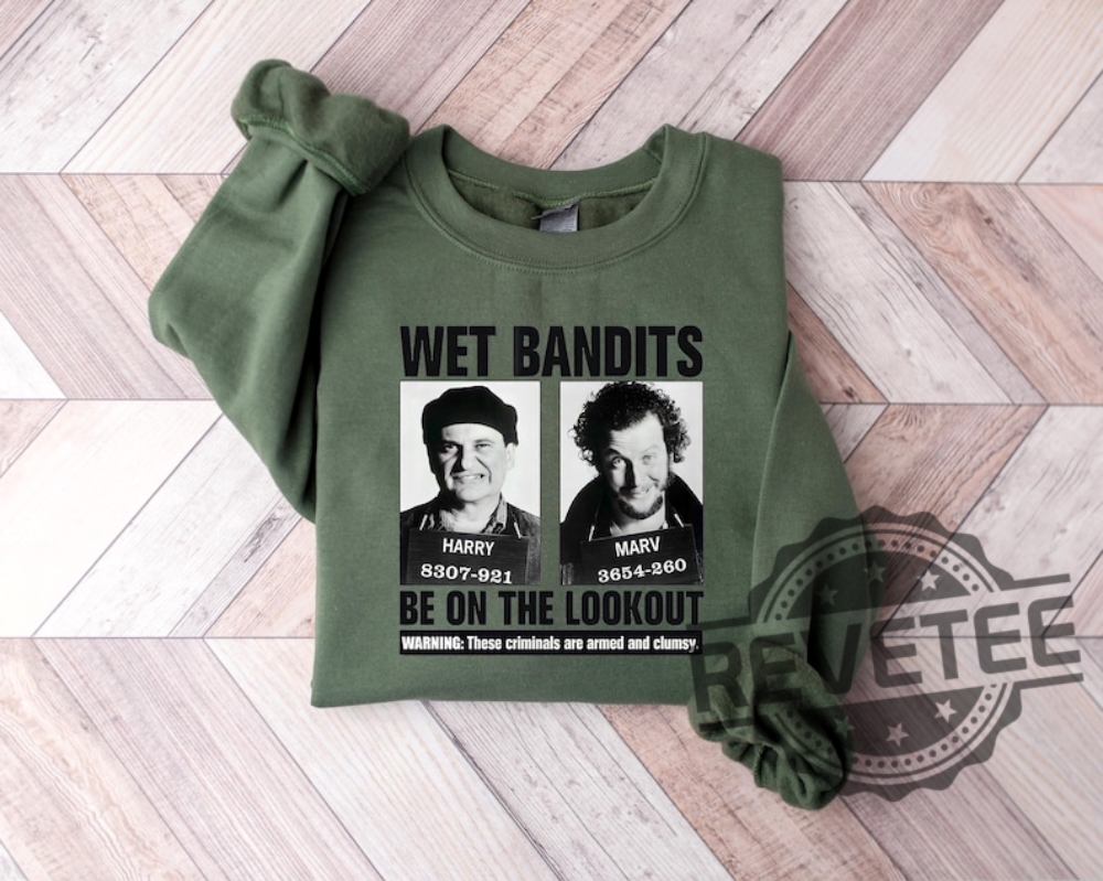 Wet Bandits Mugshot Be On The Lookout Shirt Hoodie Sweatshirt Funny Christmas Movie Tee Gifts For Fan Armed And Clumsy Criminals Unique