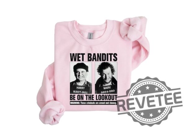 Wet Bandits Mugshot Be On The Lookout Shirt Hoodie Sweatshirt Funny Christmas Movie Tee Gifts For Fan Armed And Clumsy Criminals Unique revetee 6