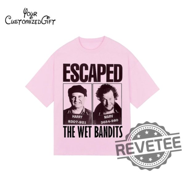 Escaped The Wet Bandits Vintage Unisex T Shirt Hoodie Sweatshirt Home Alone Wet Bandits Shirts Gift For Men Women Christmas Tshirt Funny Unique revetee 4