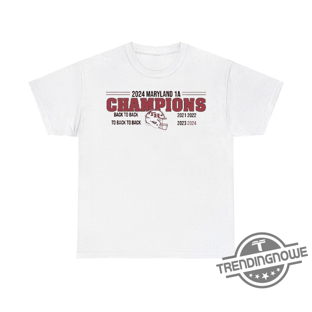 Fort Hill 2024 Maryland State Championship Back To Back Shirt - Celebrate Fort Hills Victory In Style 6 Fort Hill 2024 Maryland State Championship Back To Back Shirt – Celebrate Fort Hills Victory in Style