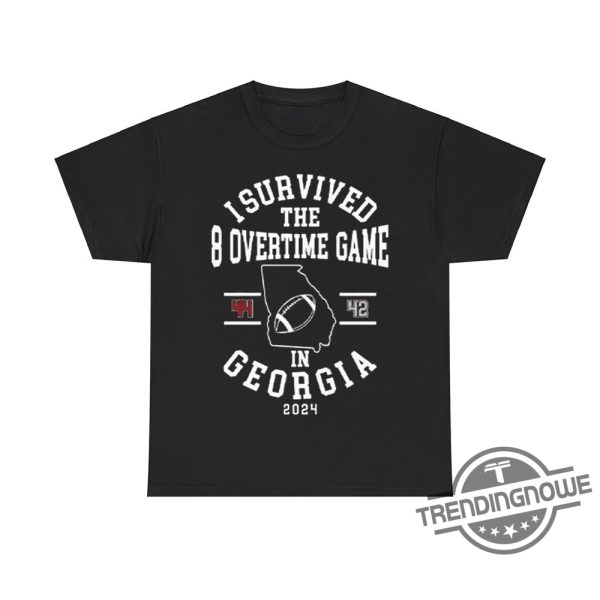 I Survived The 8 Overtime Game In Georgia Shirt Celebrate An Epic Game With This Fun Tee trendingnowe 1