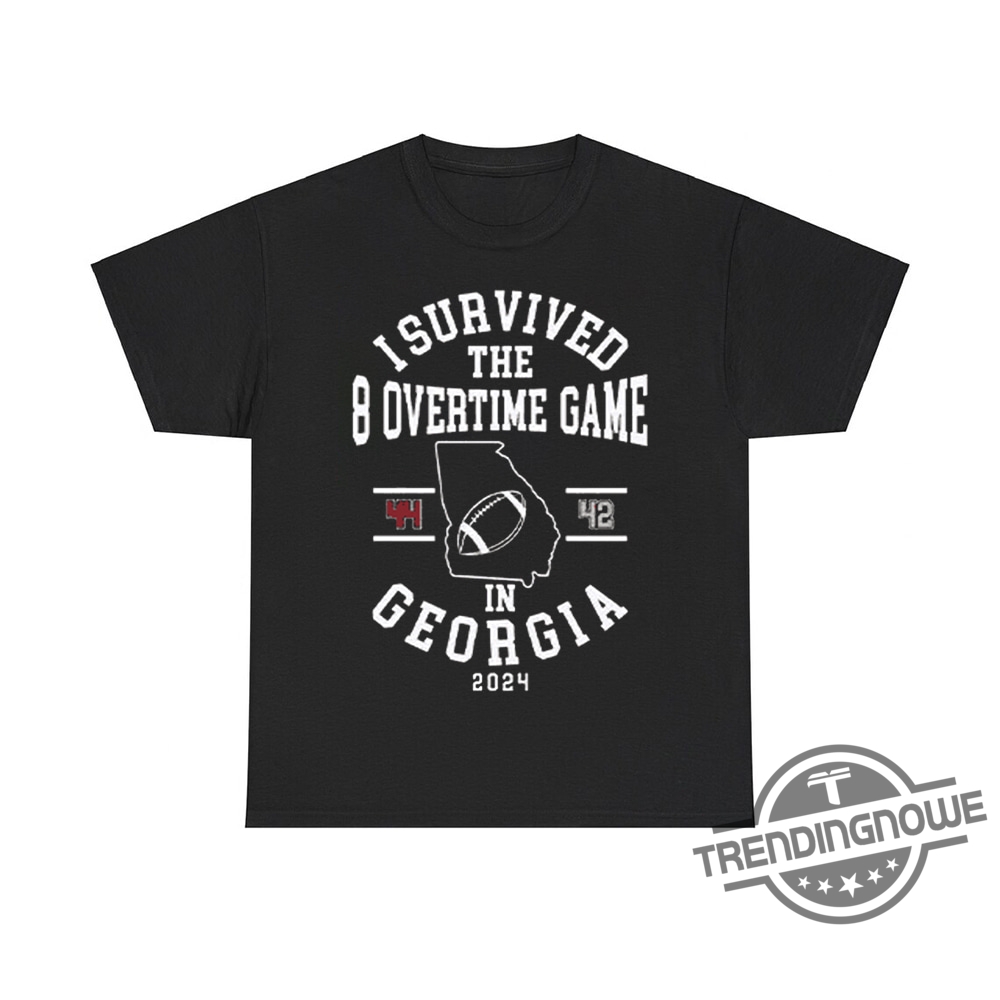 I Survived The 8 Overtime Game In Georgia Shirt - Celebrate An Epic Game With This Fun Tee 6 I Survived the 8 Overtime Game in Georgia Shirt – Celebrate an Epic Game with This Fun Tee