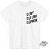 Luigi Mangione Deny Defend Depose Shirt Bold Tee Supporting The Movement trendingnowe 1