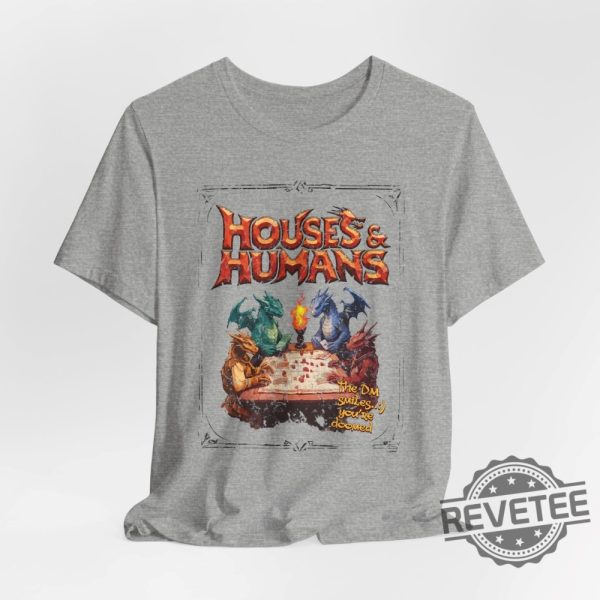 Houses And Humans Dnd Shirt Hoodie Sweatshirt Dungeons And Dragons Gift Tee For Men Women Vintage Retro 90S Joke D And D Tshirt Unique revetee 1