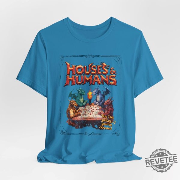 Houses And Humans Dnd Shirt Hoodie Sweatshirt Dungeons And Dragons Gift Tee For Men Women Vintage Retro 90S Joke D And D Tshirt Unique revetee 2