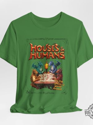 Houses And Humans Dnd Shirt Hoodie Sweatshirt Dungeons And Dragons Gift Tee For Men Women Vintage Retro 90S Joke D And D Tshirt Unique revetee 3