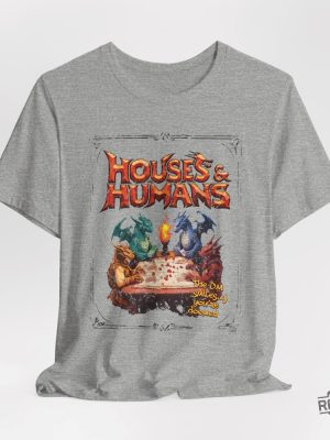 Houses And Humans Dnd Shirt Hoodie Sweatshirt Dungeons And Dragons Gift Tee For Men Women Vintage Retro 90S Joke D And D Tshirt Unique revetee 6