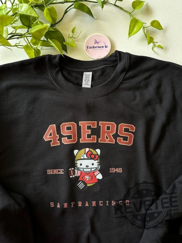 Hello Kitty San Francisco 49Ers Crewneck Sweatshirt Hoodie T Shirt Unique Gifts For Sf 49Er Fan Men Women Niners Duaghter Son Gift Tee Unique revetee 1