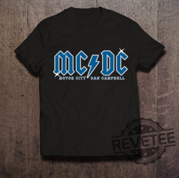 Detroit Lions Mcdc Motor City Dan Campbell Shirt Hoodie Sweatshirt Acdc Shirts Gifts For Fan Men Women Tee Tshirt Birthday Gift Lion Unique revetee 2