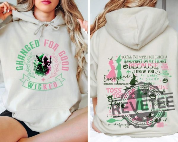 Wicked Defying Gravity Changed For Good Sweatshirt Hoodie Shirt Defy Gravity Gifts For Fan Men Women Wizard Of Oz Shirts Broomstick Unique revetee 1