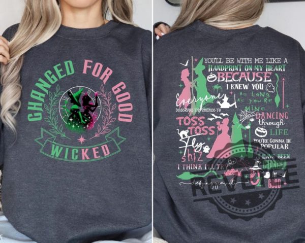 Wicked Defying Gravity Changed For Good Sweatshirt Hoodie Shirt Defy Gravity Gifts For Fan Men Women Wizard Of Oz Shirts Broomstick Unique revetee 2