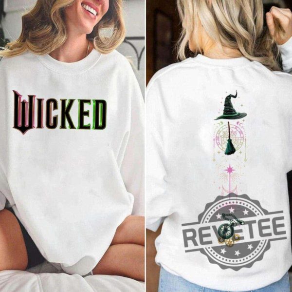 Wicked Changed For Good Shirt Hoodie Sweatshirt Wicked Defy Gravity Defying Gravity Shirts Gifts For Fan Wizard Of Oz Tshirt Broomstick Unique revetee 2