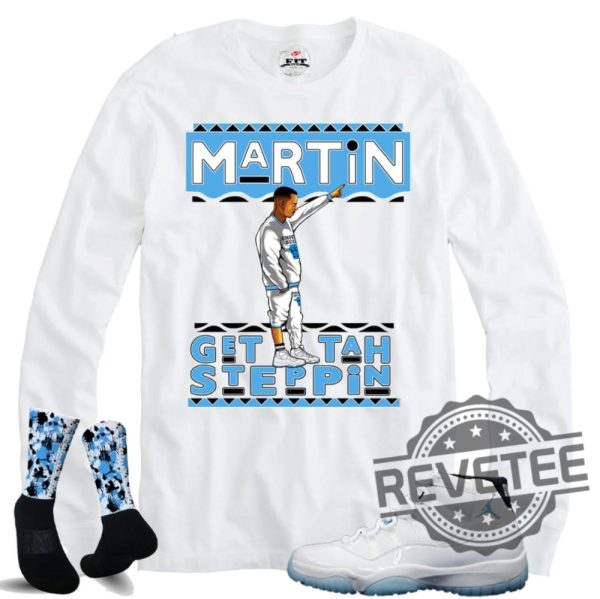 Fitz 4 Kickz Shirt To Match The Jordan 11 Legend Blue Columbia Blue Martin Get The Stepping Shirts Hoodie Sweatshirt Gifts For Fan Men Women Unique revetee 4