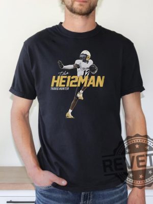 Travis Hunter Heisman He12man Unisex Tee T Shirt Hoodie Sweatshirt Gift For Colorado Buffaloes Football Fan Shirts Tshirt Gifts Unique revetee 2