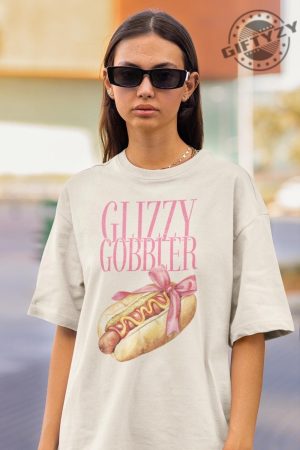 Glizzy Gobbler Coquette Funny Adult Shirt Dirty Unhinged Sweatshirt Double Meaning Funny Pun Adult Humor Raunchy Hoodie Gag Joke Pun Tshirt giftyzy 5