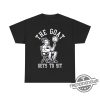 The Goat Gets To Sit Shirt For Legends Whove Earned Their Rest trendingnowe 1