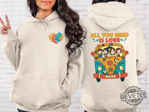 The Beatles All You Need Is Love Sweatshirt Hoodie T Shirt Sweater Peace Love Gift For Fan Beatles Lover Birthday Christmas Gifts Unique revetee 2