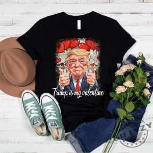 Trump Valentine Shirt Trump Is My Valentine Tshirt Trump Lover Sweatshirt Trump Hoodie Valentine Trump Lovely Trump Shirt giftyzy 4