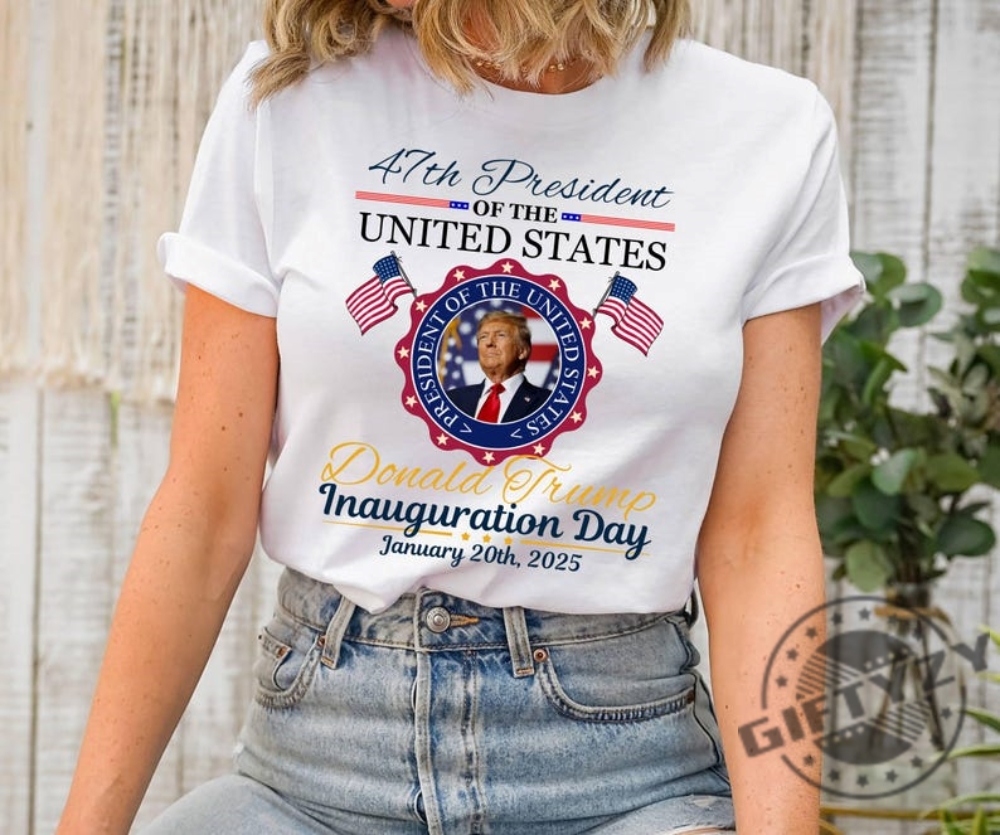 Donald Trump Inauguration Day 2025 Shirt 47Th Us President Inauguration Sweatshirt Trump Vance 2025 Inauguration Hoodie Memorabilia 2025 Tshirt