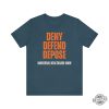 Universal Healthcare Now Deny Defend Depose Shirt Tshirt Hoodie Sweatshirt Gifts For Mens Womens Tee Near Me Sweater Unique revetee 1 3