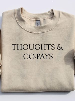 Thoughts Co Pays Sweatshirt Hoodie Tshirt Medical Procedure Protest Sweater Insurance Company Dislike Hoodies Health Insurance Scam Shirts revetee 1 2