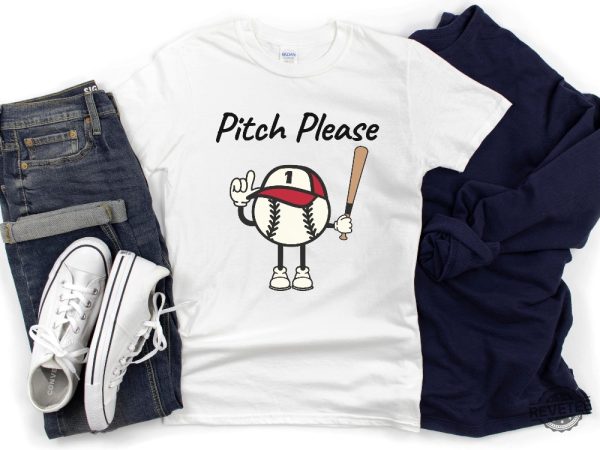 Funny Baseball Pitch Please Graphic Tee Tshirt Hoodie Sweatshirt Gifts Mens Womens Gift Sweater Pullover Birthday Christmas Unique revetee 1 2