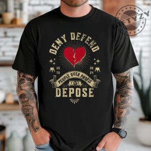 Deny Defend Depose Tshirt Bold Statement Tee Unisex Classic Sweatshirt For Him Funny Unique Gift Protest Activist Hoodie Eat The Rich Tshirt giftyzy 3