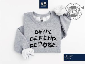 Deny Defend Depose Shirt Deny Defend Depose Sweatshirt Activist Tshirt Eat The Rich Hoodie Social Protest Sweater Gift For Her giftyzy 3