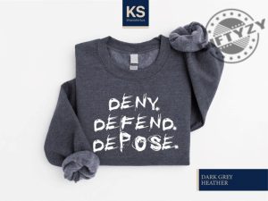 Deny Defend Depose Shirt Deny Defend Depose Sweatshirt Activist Tshirt Eat The Rich Hoodie Social Protest Sweater Gift For Her giftyzy 4