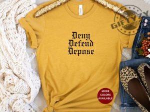 Deny Defend Depose Shirt Gift Best Friend Feminist Socialism Activist Shirt Popular Right Now Tshirt giftyzy 2