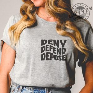 Deny Defend Depose Tshirt Deny Defend Depose Activist Hoodie Unisex Classic Shirt For Him Funny Unique Gift giftyzy 2