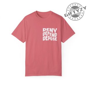 Deny Defend Depose Tshirt Deny Defend Depose Activist Hoodie Unisex Classic Shirt For Him Funny Unique Gift giftyzy 3